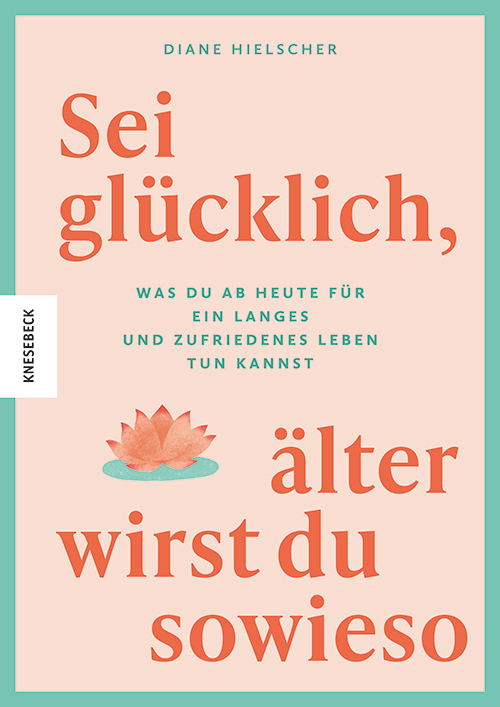 Sei glücklich, älter wirst du sowieso main product photo