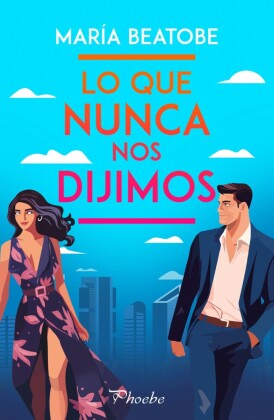 Lo que nunca nos dijimos