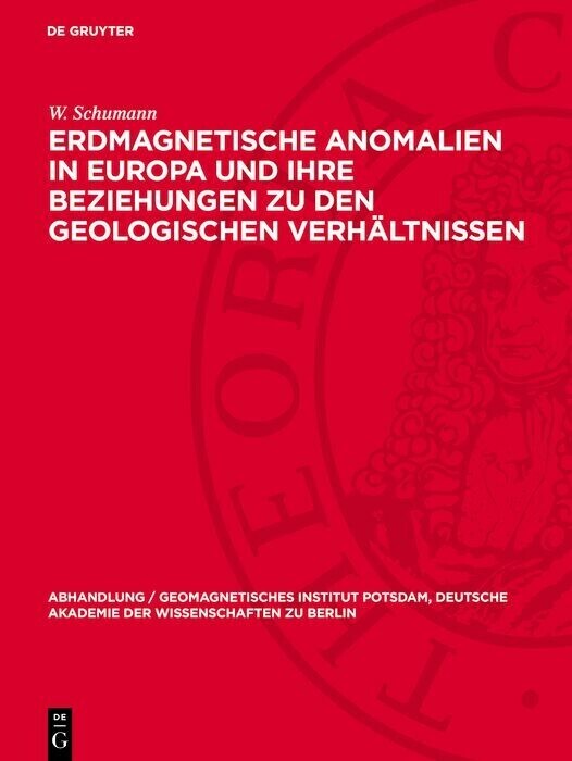 Erdmagnetische Anomalien in Europa und ihre Beziehungen zu den geologischen Verhältnissen main product photo