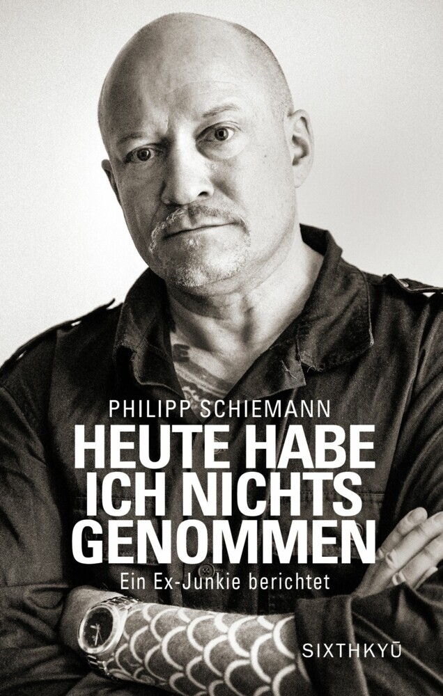 Heute habe ich nichts genommen - ein Ex-Junkie berichtet main product photo