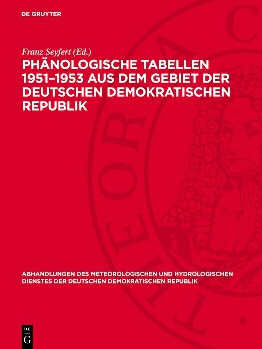 Phänologische Tabellen 1951-1953 aus dem Gebiet der Deutschen Demokratischen Republik main product photo