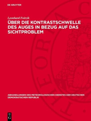 Über die Kontrastschwelle des Auges in Bezug auf das Sichtproblem