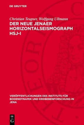 Der neue Jenaer Horizontalseismograph HSJ-I