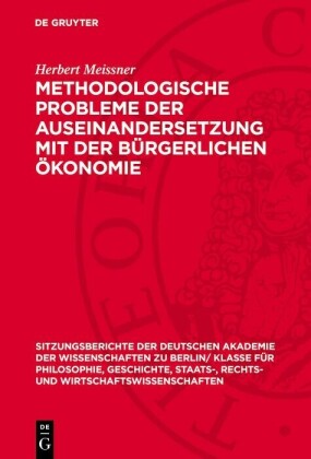 Methodologische Probleme der Auseinandersetzung mit der bürgerlichen Ökonomie
