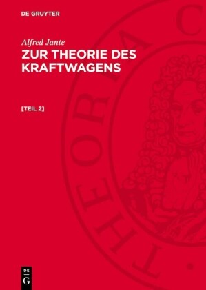 Alfred Jante: Zur Theorie des Kraftwagens. [Teil 2]