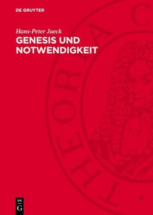 Genesis und Notwendigkeit