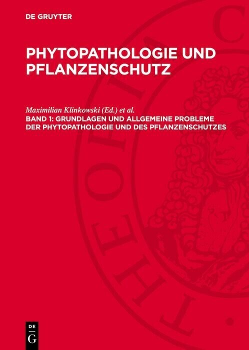 Grundlagen und allgemeine Probleme der Phytopathologie und des Pflanzenschutzes main product photo