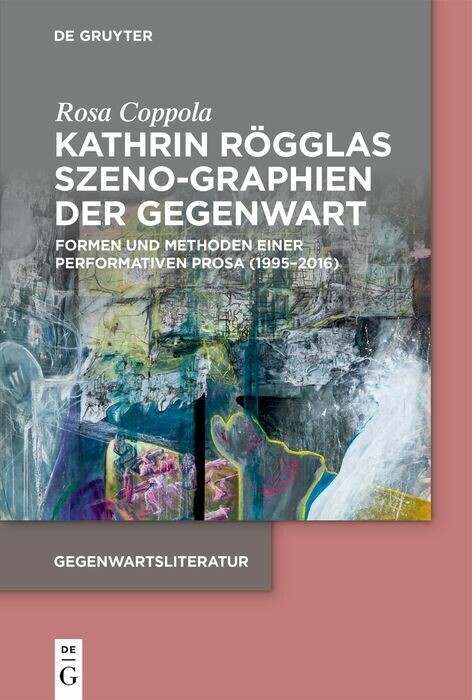 Kathrin Rögglas Szeno-Graphien der Gegenwart main product photo