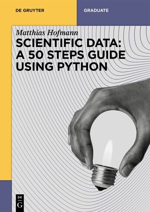 Scientific Data: A 50 Steps Guide using Python main product photo
