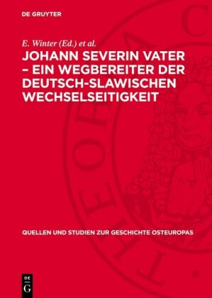 Johann Severin Vater - Ein Wegbereiter der deutsch-slawischen Wechselseitigkeit
