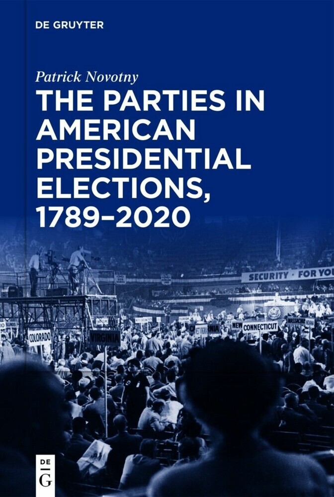 The Parties in American Presidential Elections, 1789-2020 main product photo