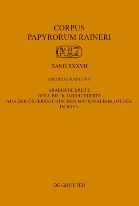Arabische Briefe des 8. bis 10. Jahrhunderts aus der Österreichischen Nationalbibliothek in Wien
