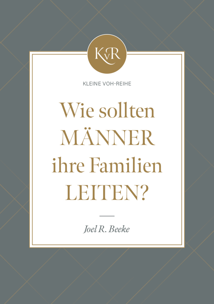 Wie sollten Männer ihre Familien leiten? main product photo