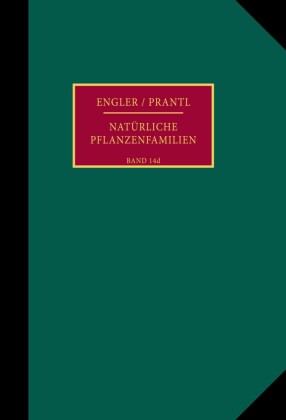 Die natürlichen Pflanzenfamilien nebst ihren Gattungen und wichtigsten Arten, insbesondere den Nutzpflanzen.