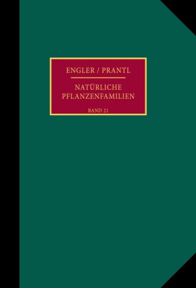 Die natürlichen Pflanzenfamilien nebst ihren Gattungen und wichtigeren Arten, insbesondere den Nutzpflanzen.