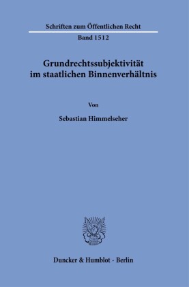 Grundrechtssubjektivität im staatlichen Binnenverhältnis.