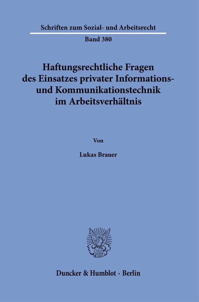 Haftungsrechtliche Fragen des Einsatzes privater Informations- und Kommunikationstechnik im Arbeitsverhältnis. main product photo