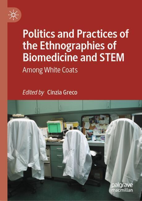 Politics and Practices of the Ethnographies of Biomedicine and STEM main product photo