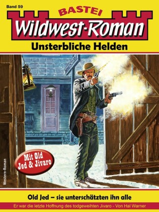 Wildwest-Roman - Unsterbliche Helden 59