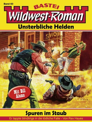 Wildwest-Roman - Unsterbliche Helden 60