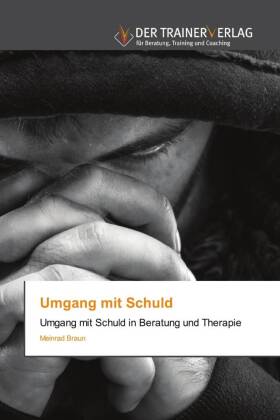 Umgang mit Schuld