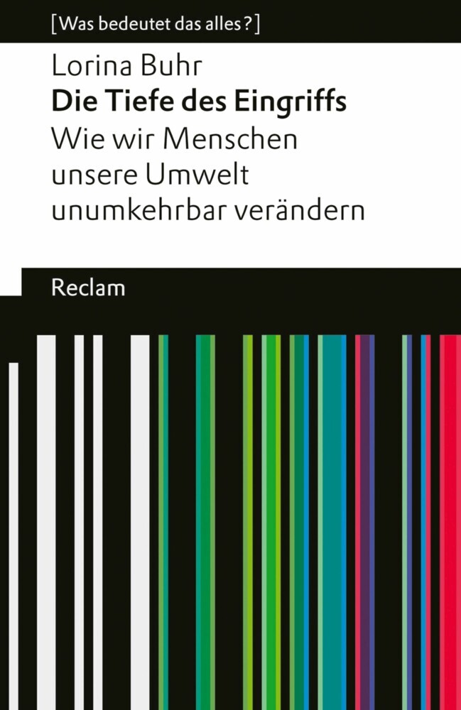 Die Tiefe des Eingriffs. Wie wir Menschen unsere Umwelt unumkehrbar verändern main product photo
