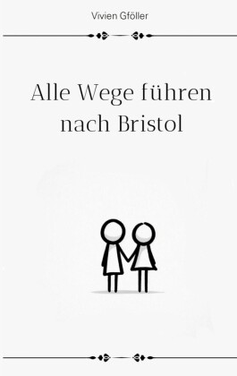 Alle Wege führen nach Bristol