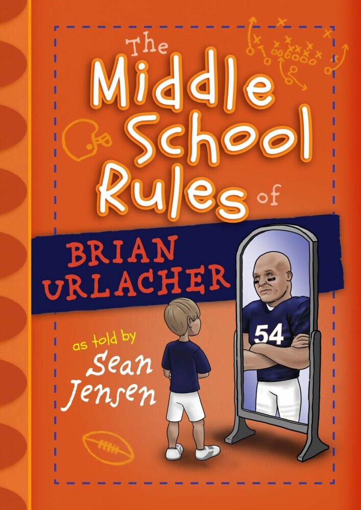 The Middle School Rules of Brian Urlacher main product photo