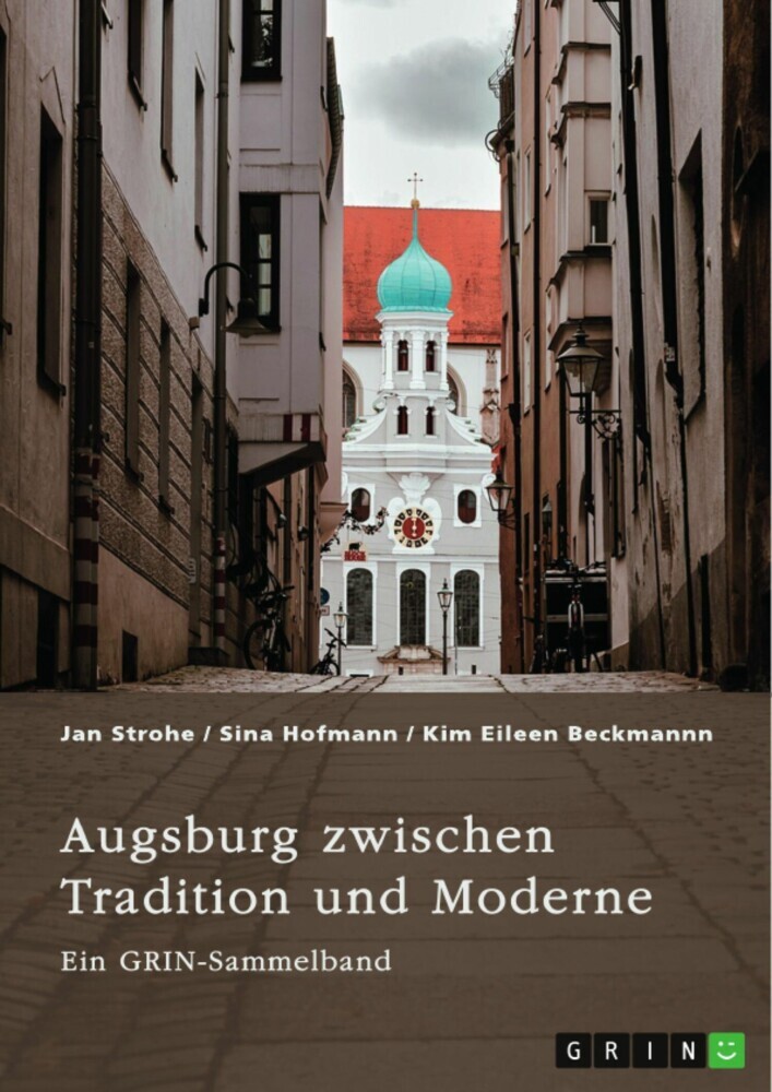 Augsburg zwischen Tradition und Moderne. Fugger, Glücksspiel und Toleranz von Vielfalt main product photo