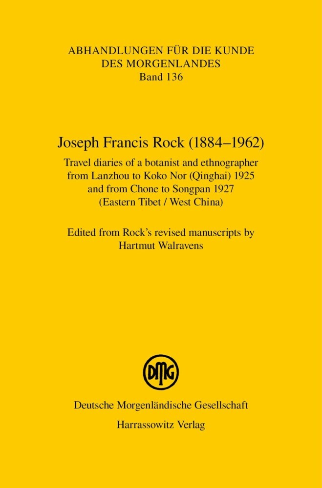 Joseph Francis Rock (1884-1962). Travel diaries of a botanist and ethnographer from Lanzhou to Koko Nor (Qinghai) 1925 and from Chone to Songpan 1927 (Eastern Tibet / West China) main product photo