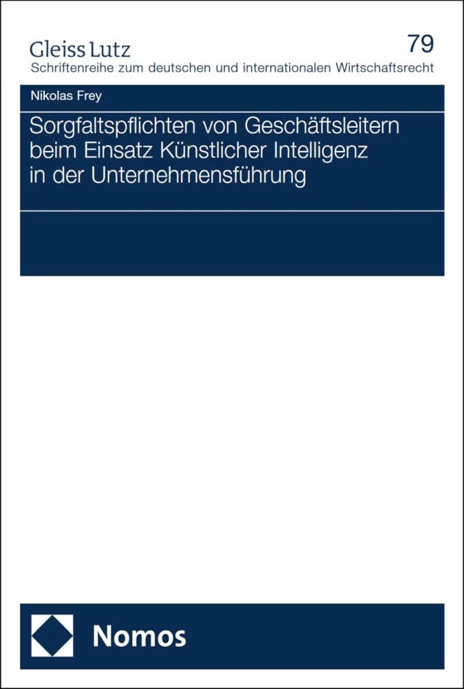 Sorgfaltspflichten von Geschäftsleitern beim Einsatz Künstlicher Intelligenz in der Unternehmensführung main product photo