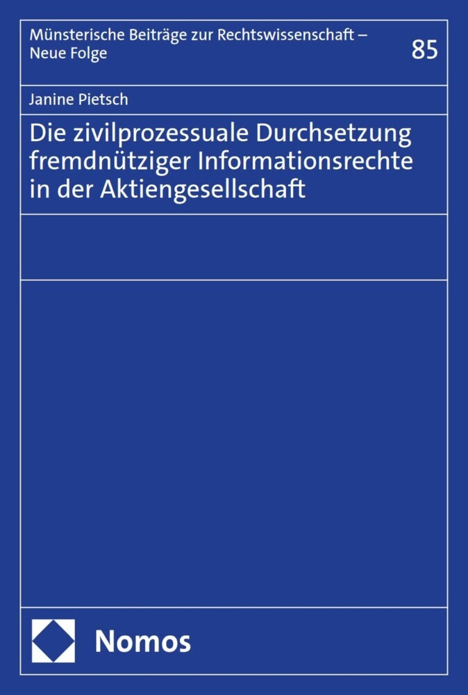 Die zivilprozessuale Durchsetzung fremdnütziger Informationsrechte in der Aktiengesellschaft main product photo