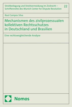 Mechanismen des zivilprozessualen kollektiven Rechtsschutzes in Deutschland und Brasilien