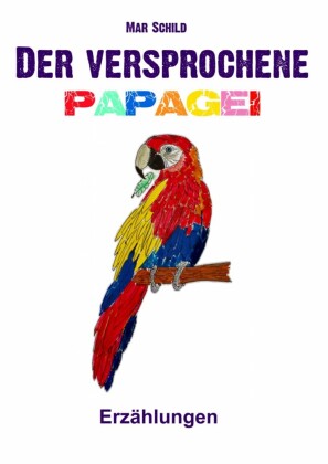 Der versprochene Papagei