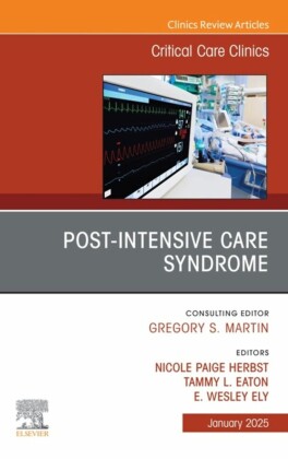 Post-Intensive Care Syndrome, An Issue of Critical Care Clinics