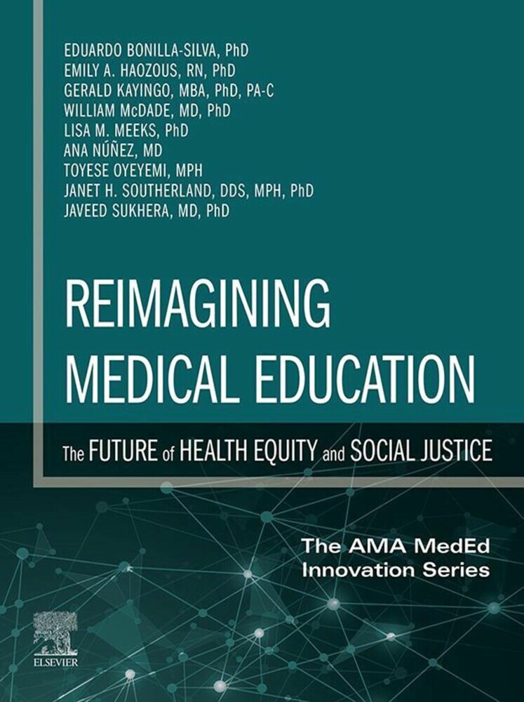 Reimagining Medical Education: The Future of Health Equity and Social Justice - E-Book main product photo