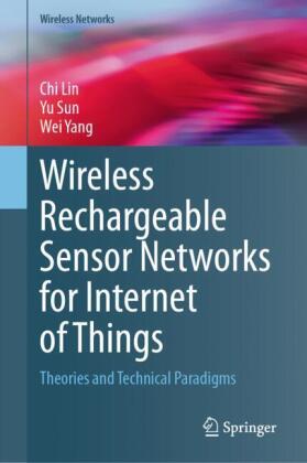 Wireless Rechargeable Sensor Networks for Internet of Things