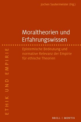 Moraltheorien und Erfahrungswissen