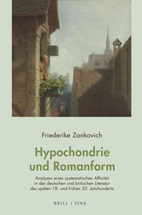Hypochondrie und Romanform