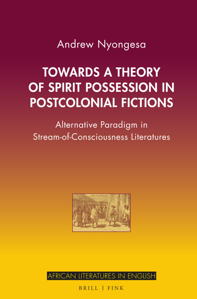 Towards a Theory of Spirit Possession in Postcolonial Fictions main product photo