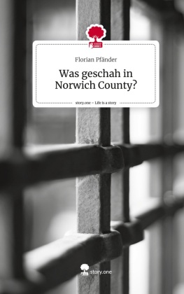 Was geschah in Norwich County?. Life is a Story - story.one
