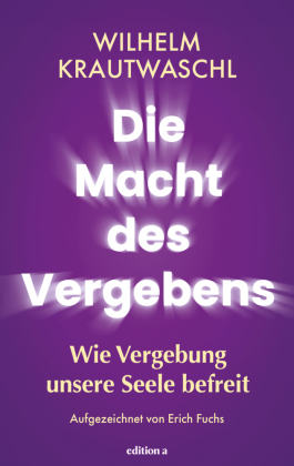 Die Macht des Vergebens