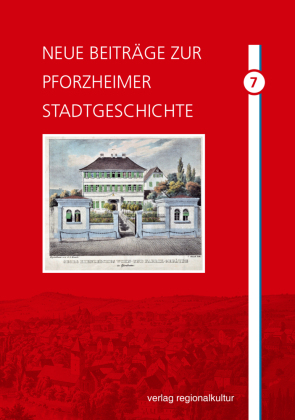 Neue Beiträge zur Pforzheimer Stadtgeschichte