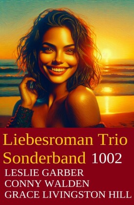 Liebesroman Trio Sonderband 1002