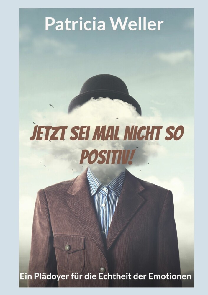 Jetzt sei mal nicht so positiv! main product photo