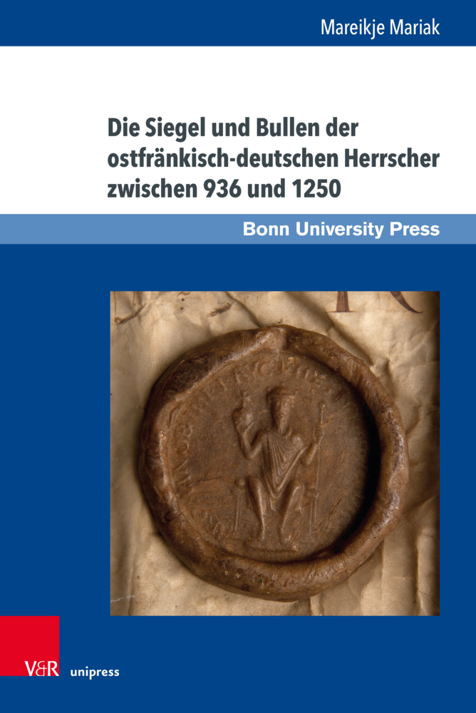 Die Siegel und Bullen der ostfränkisch-deutschen Herrscher zwischen 936 und 1250 main product photo
