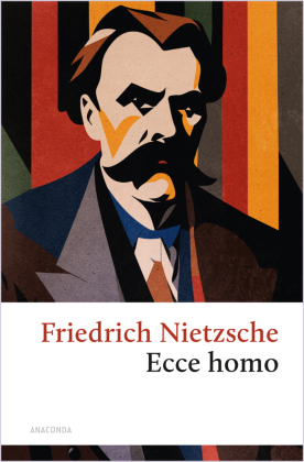Ecce homo. Wie man wird, was man ist