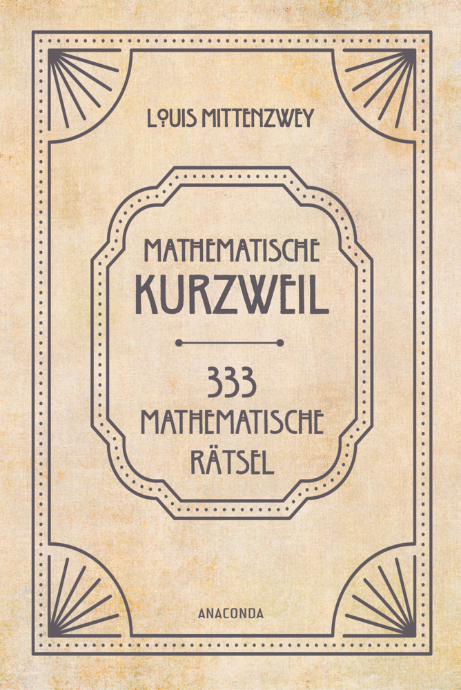 Mathematische Kurzweil. 333 mathematische Rätsel main product photo