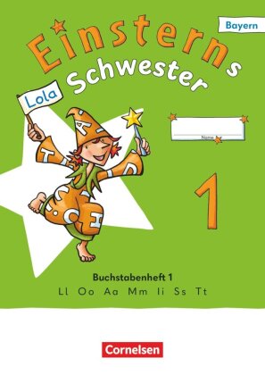 Einsterns Schwester - Erstlesen - Ausgabe Bayern 2025 - 1. Jah...