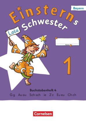 Einsterns Schwester - Erstlesen - Ausgabe Bayern 2025 - 1. Jah...